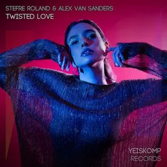 Stefre Roland, Alex van Sanders - Twisted Love