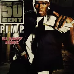 50 Cent - PIMP (Dj Rauff Remix)