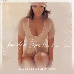 Jennifer Lopez - Jenny from the Block (Silver Ace & Emily Remix)
