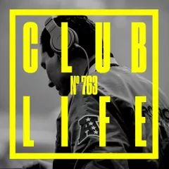 CLUBLIFE Episode 763