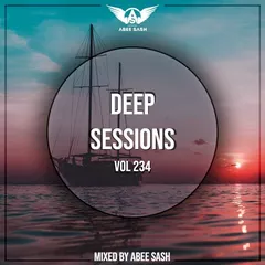 Deep Sessions vol.234 (Vocal Deep House Music)