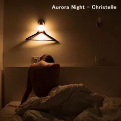 Aurora Night - Christelle