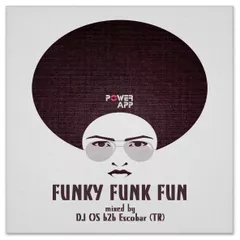 FUNKY FUNK FUN Power FM (App) Master DJs Cast Live Mixtape @ mixed by DJ OS B2B Escobar (TR)