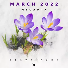March 2022 Megamix