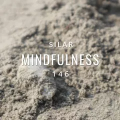 Mindfulness Episode 146