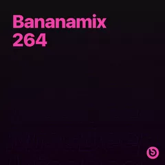 Bananamix #264