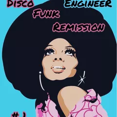EngineeR - DiscoFunk Remission #1