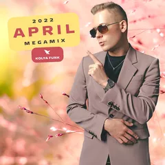 April 2022 Megamix