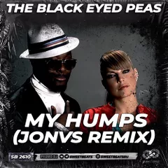 The Black Eyed Peas  - My Humps (JONVS Remix)