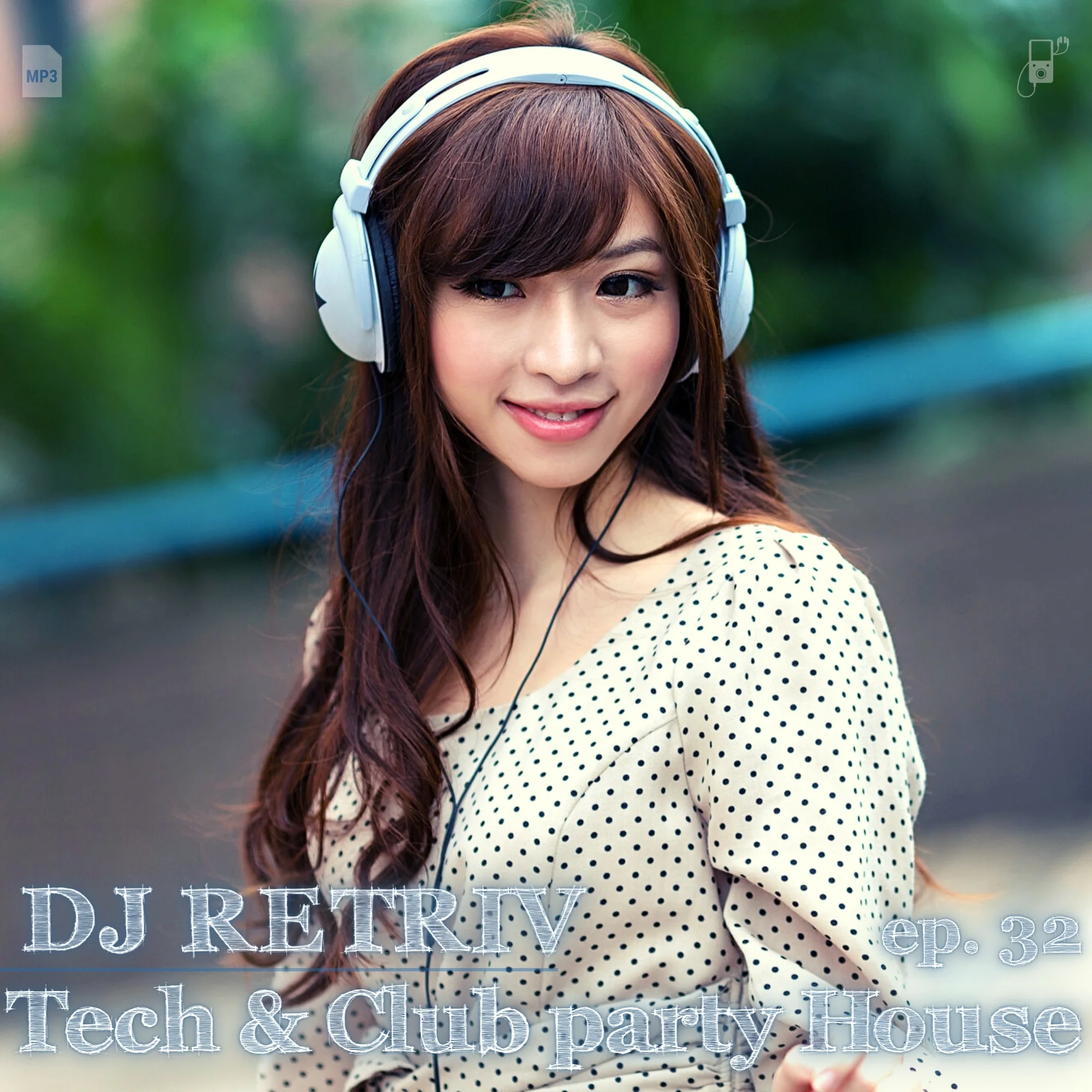Tech & Club party House ep. 32