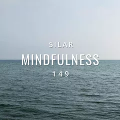 Mindfulness Episode 149