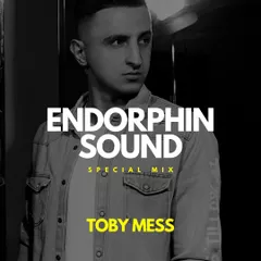TOBY MESS - Special mix For ENDORPHIN SOUND