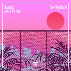 Elazion feat. George Sunday - One Step Closer (Retriv Remix)