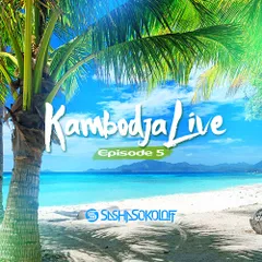 KAMBODJA LIVE ( EPISODE 5 ) 2022