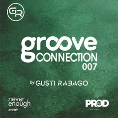 #Groove Connection 007