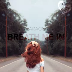Breath Me In