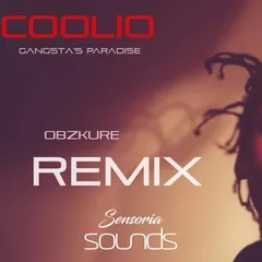 Coolio - Gangsta's Paradise (Obzkure Remix)