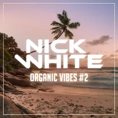 Organic Vibes # 2