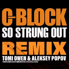 C-Block  - So Strung Out (Tomi Owen & Aleksey Popov)