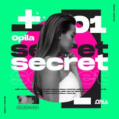 Opila — Secret