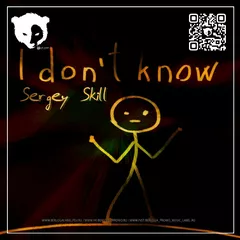 Sergey Skill  - I Don't Know