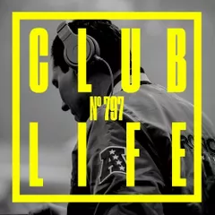 CLUBLIFE Episode 797