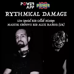 RYTHMICAL DAMAGE Power FM Master DJs Cast @ mixed by Mastik Groove (IT) B2B Alex Ramos (UK)