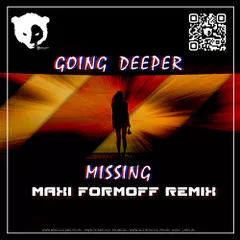 Going Deeper - Missing (MAXI FormOFF Remix)