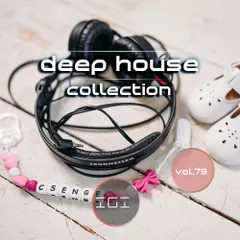 Deep & House Collection Vol.79