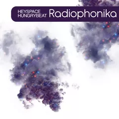 Heyspace & HungryBeat - Radiophonika #42