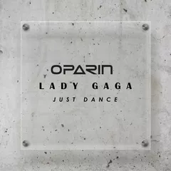 DJ Oparin, Lady Gaga - Just Dance (Extended mix)