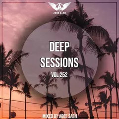 Deep Sessions vol.252 (Vocal Deep House Music)