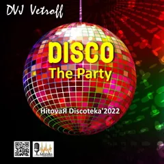 HitovaЯ Discoteka.Disco The Party'2022