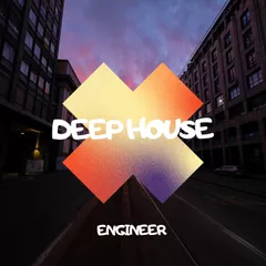 EngineeR - Deep House