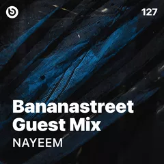Bananastreet Guest Mix #127