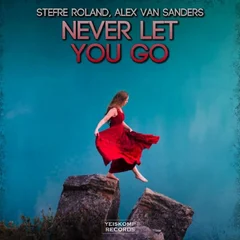 Stefre Roland & Alex van Sanders - Never Let You Go