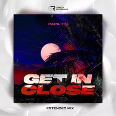 Get in Close (Extended Mix)