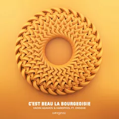 Vadim Adamov & Hardphol ft. Endzhe - C'est Beau La Bourgeoisie