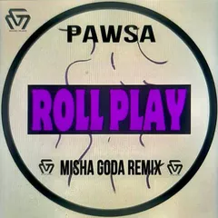 PAWSA - Roll Play (Misha Goda Radio Edit)