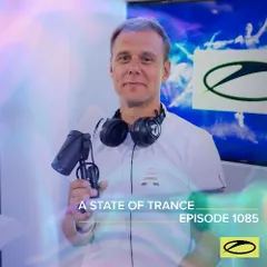A State Of Trance Episode 1085