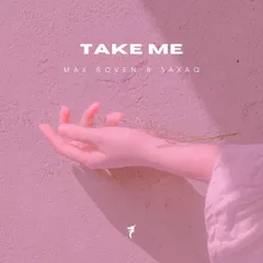 Max Roven, Saxaq - Take me