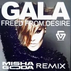 GALA - Freed from desire (Misha Goda Radio Edit)