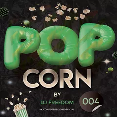 DJ Freedom - Popcorn 004
