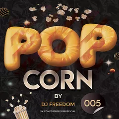 DJ Freedom - Popcorn 005