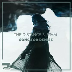 The Distance & Stam - Song For Denise