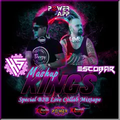 MASHUP KINGS Power FM Master DJs Cast Live Set @ mixed by Halil Selcuk B2B Escobar (TR)