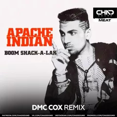 Apache Indian  - Boom Shack-A-Lack (DMC COX Radio Edit)