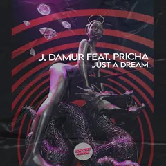 J. Damur feat. Pricha - Just A Dream