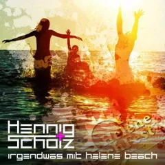 Hennig und Scholz - Irgendwas mit Helene Beach