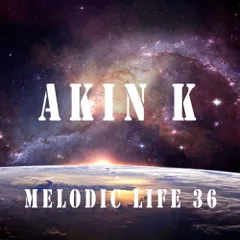 Melodic Life 36